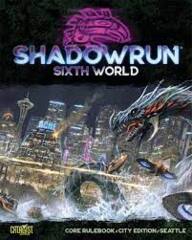 Shadowrun 6th Edition: Sixth World Core Rulebook